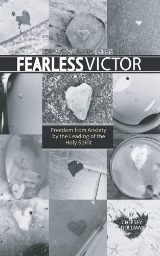 Cover image for Fearless Victor: Freedom from Anxiety by the Leading of the Holy Spirit