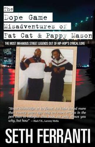 Cover image for The Dope Game - Misadventures of Fat Cat & Pappy Mason