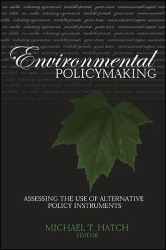 Cover image for Environmental Policymaking: Assessing the Use of Alternative Policy Instruments