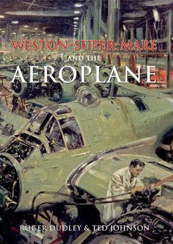 Cover image for Weston-Super-Mare and the Aeroplane