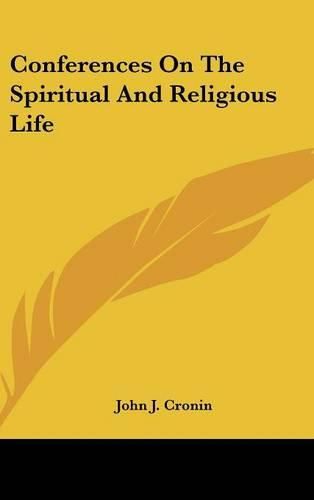 Cover image for Conferences on the Spiritual and Religious Life
