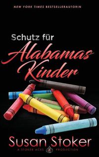 Cover image for Schutz fur Alabamas Kinder