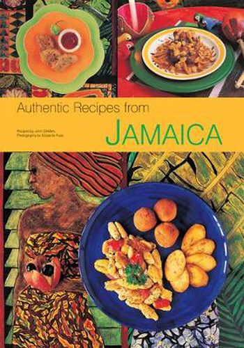Cover image for Authentic Recipes from Jamaica: [Jamaican Cookbook, Over 80 Recipes]