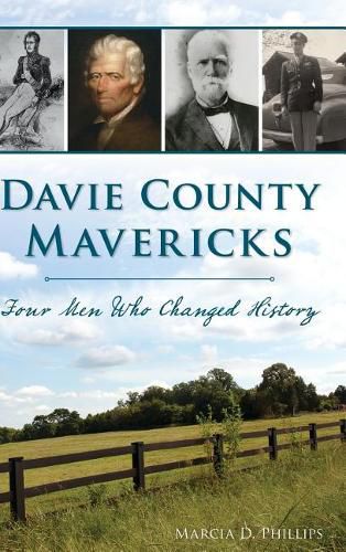 Cover image for Davie County Mavericks: Four Men Who Changed History