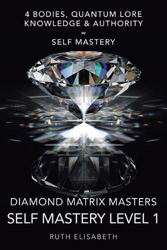 Cover image for Diamond Matrix Masters: Self Mastery Level 1