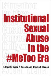 Cover image for Institutional Sexual Abuse in the #MeToo Era