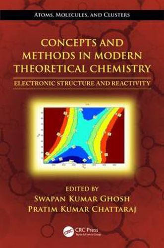 Cover image for Concepts and Methods in Modern Theoretical Chemistry: Electronic Structure and Reactivity