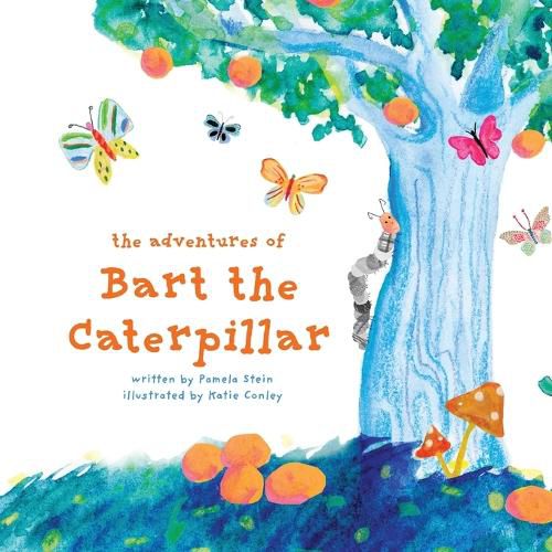 Cover image for The Adventures of Bart The Caterpillar