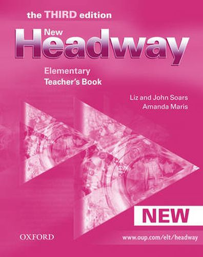 Cover image for New Headway: Elementary Third Edition: Teacher's Book: Six-level general English course for adults