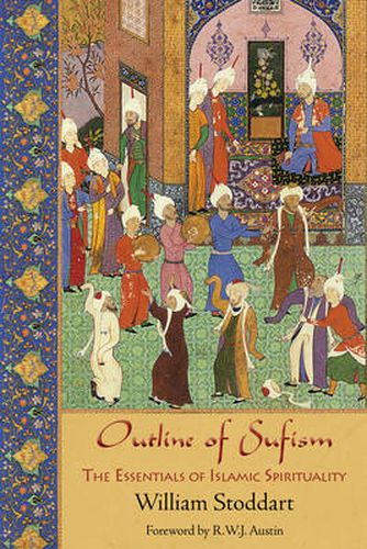 Cover image for Outline of Sufism: The Essentials of Islamic Spirituality