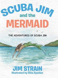 Cover image for Scuba Jim and the Mermaid