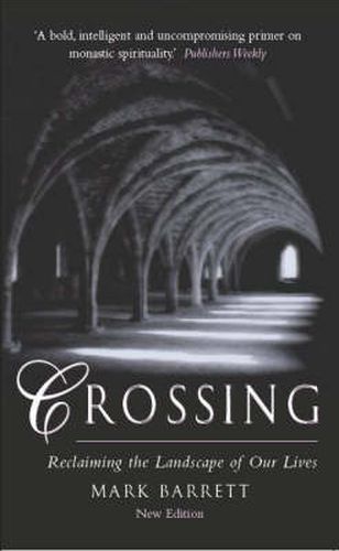 Cover image for Crossing: Reclaiming the Landscape of Our Lives