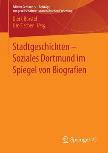 Cover image for Stadtgeschichten - Soziales Dortmund im Spiegel von Biografien