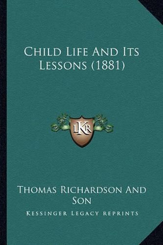 Child Life and Its Lessons (1881)