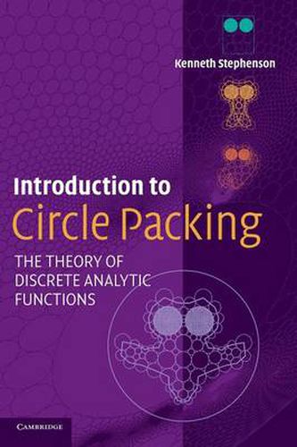 Cover image for Introduction to Circle Packing: The Theory of Discrete Analytic Functions