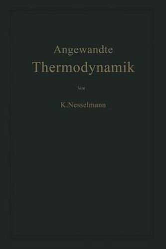 Cover image for Die Grundlagen der Angewandten Thermodynamik