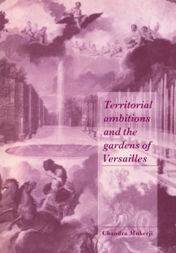 Cover image for Territorial Ambitions and the Gardens of Versailles