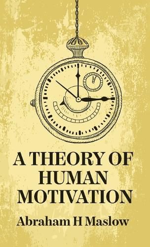 Cover image for A Theory Of Human Motivation Hardcover
