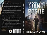 Cover image for Going Rogue: A Tom Novak Thriller