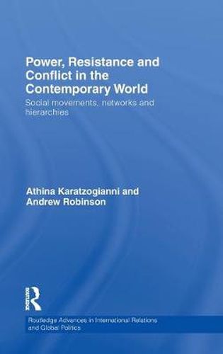 Cover image for Power, Resistance and Conflict in the Contemporary World: Social movements, networks and hierarchies