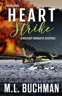 Cover image for Heart Strike: a military romantic suspense