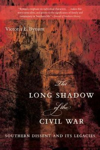Cover image for The Long Shadow of the Civil War: Southern Dissent and Its Legacies