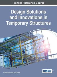 Cover image for Design Solutions and Innovations in Temporary Structures