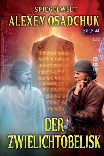 Cover image for Der Zwielichtobelisk (Spiegelwelt Buch #4): LitRPG-Serie