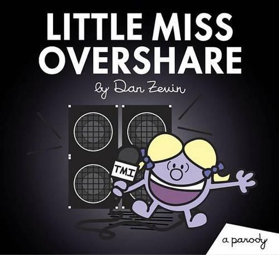 Cover image for Little Miss Overshare: A Parody