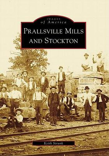Cover image for Prallsville Mills and Stockton