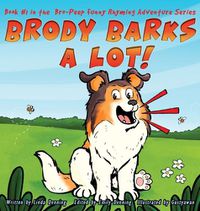 Cover image for Brody Barks a Lot!