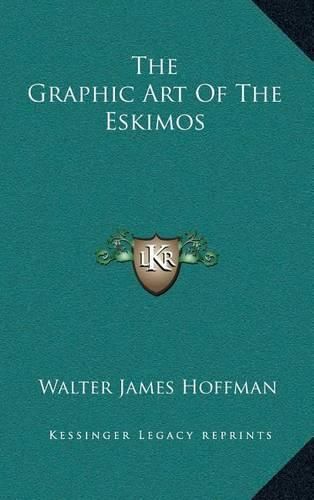 Cover image for The Graphic Art of the Eskimos