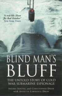 Cover image for Blind Man's Bluff: The Untold Story of Cold War Submarine Espionage