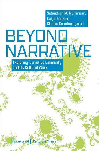 Cover image for Beyond Narrative: Exploring Narrative Liminality and Its Cultural Work