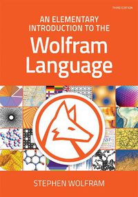 Cover image for An Elementary Introduction to the Wolfram Language