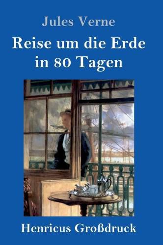 Cover image for Reise um die Erde in 80 Tagen (Grossdruck)