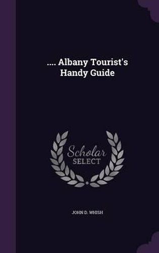 Cover image for .... Albany Tourist's Handy Guide