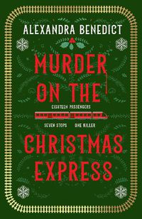 Cover image for Murder On The Christmas Express: All aboard for the puzzling Christmas mystery of the year