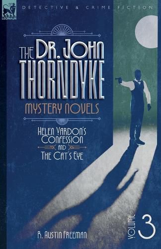 Cover image for The Dr. Thorndyke Mystery Novels, Volume 3