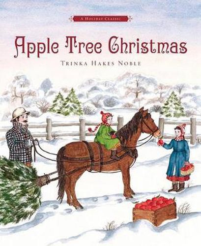 Apple Tree Christmas: A Holiday Classic
