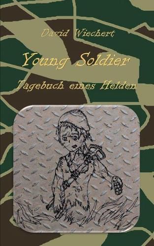 Cover image for Young Soldier - Tagebuch eines Helden