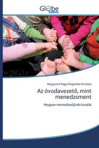 Cover image for Az ovodavezet&#337;, mint menedzsment