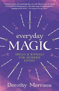 Cover image for Everyday Magic: Spells and Rituals for Modern Living