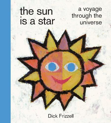 Cover image for The Sun Is a Star: A voyage through the universe
