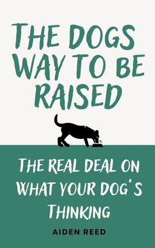 Cover image for The Dogs Way to be Raised