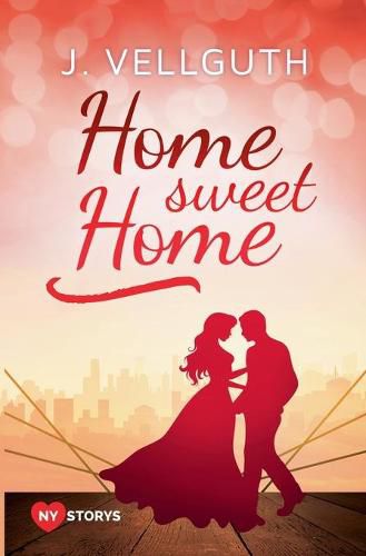 Cover image for Home Sweet Home: New York Lovestorys