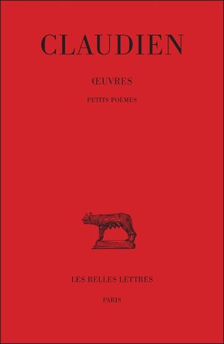 Cover image for Claudien, Oeuvres: Tome IV: Petits Poemes