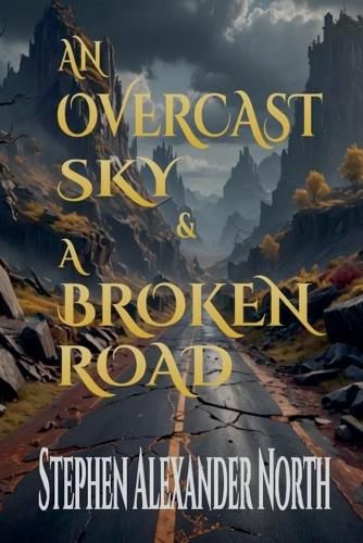 Cover image for An Overcast Sky & A Broken Road