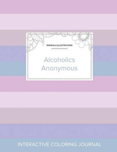 Cover image for Adult Coloring Journal: Alcoholics Anonymous (Mandala Illustrations, Pastel Stripes)