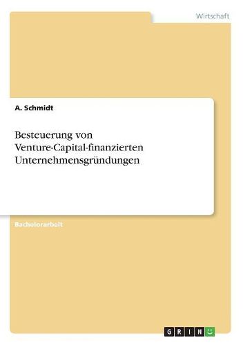 Besteuerung Von Venture-Capital-Finanzierten Unternehmensgrundungen